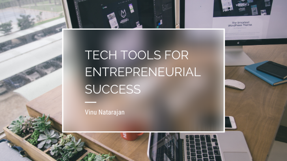 Tech Tools for Entrepreneurial Success